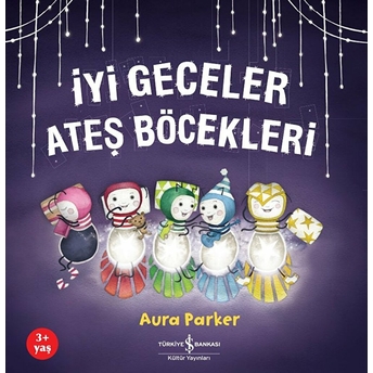 Iyi Geceler Ateş Böcekleri Aura Parker