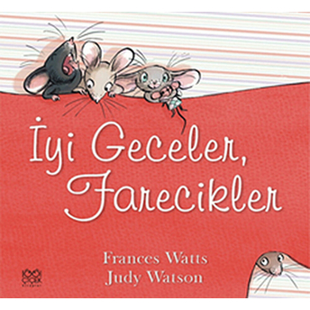 Iyi Geceler, Farecikler! Frances Watson