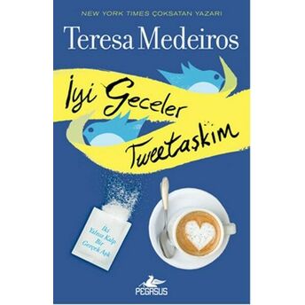 Iyi Geceler Tweetaşkım Teresa Medeiros