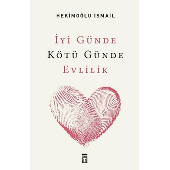 Iyi Günde Kötü Günde Evlilik Hekimoğlu Ismail