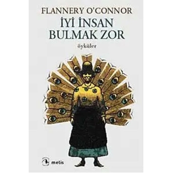 Iyi Insan Bulmak Zor Flannery O'connor