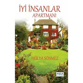 Iyi Insanlar Apartmanı Hülya Sönmez