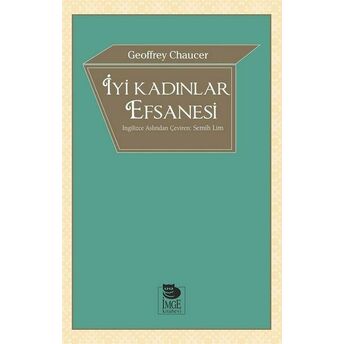 Iyi Kadınlar Efsanesi Geoffrey Chaucer