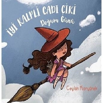 Iyi Kalpli Cadı Çiki - Doğum Günü Ceylan Koryürek