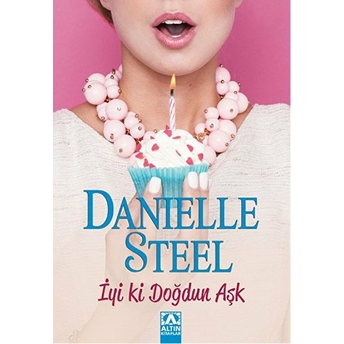 Iyi Ki Doğdun Aşk Danielle Steel