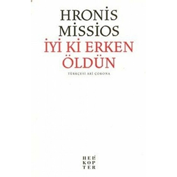 Iyi Ki Erken Öldün Hronis Missios