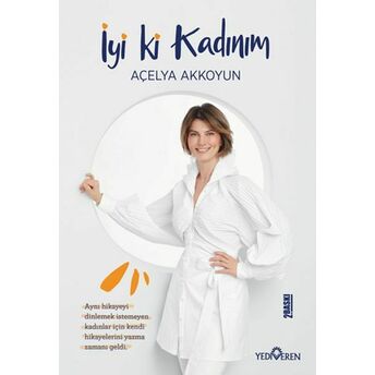 Iyi Ki Kadınım Açelya Akkoyun