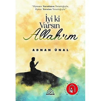 Iyi Ki Varsın Allah’ım Adnan Ünal