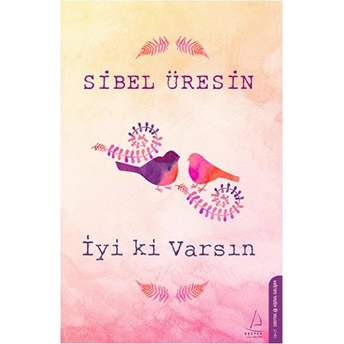 Iyi Ki Varsın Sibel Üresin