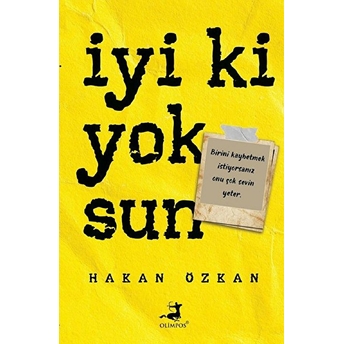 Iyi Ki Yoksun Hakan Özkan