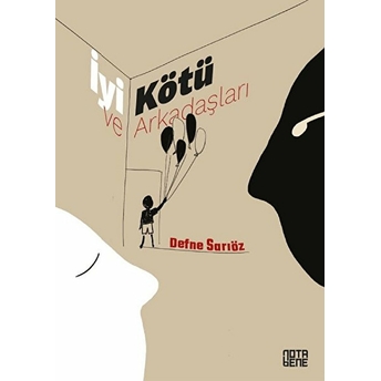 Iyi, Kötü Ve Arkadaşları - Defne Sarıöz