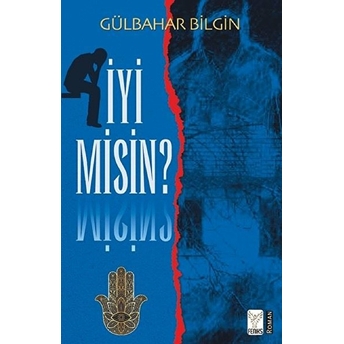 Iyi Misin? Gülbahar Bilgin