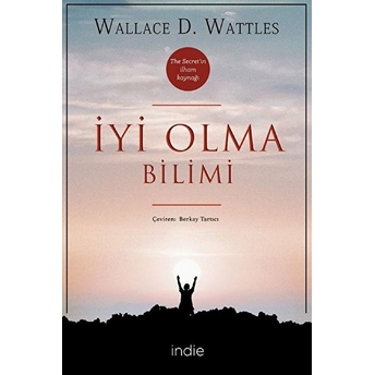 Iyi Olma Bilimi Wallace D. Wattles