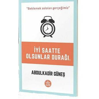 Iyi Saatte Olsunlar Durağı Abdülkadir Güneş