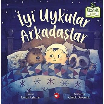 Iyi Uykular Arkadaşlar - Organik Kitaplar Linda Ashman