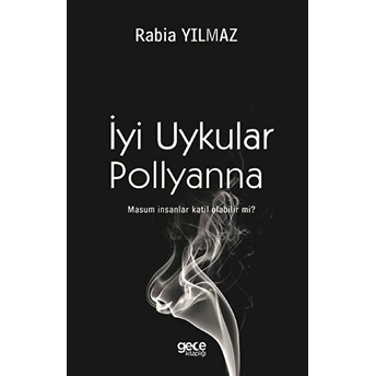 Iyi Uykular Pollyanna - Rabia Yılmaz