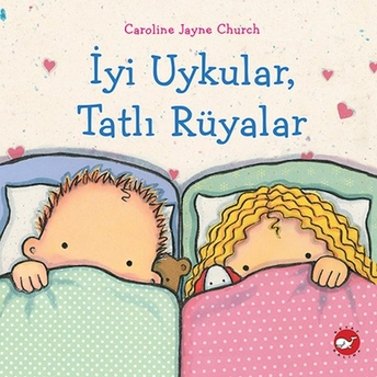 Iyi Uykular, Tatlı Rüyalar Caroline Jayne Church