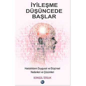 Iyileşme Düşüncede Başlar Songül Idiguk