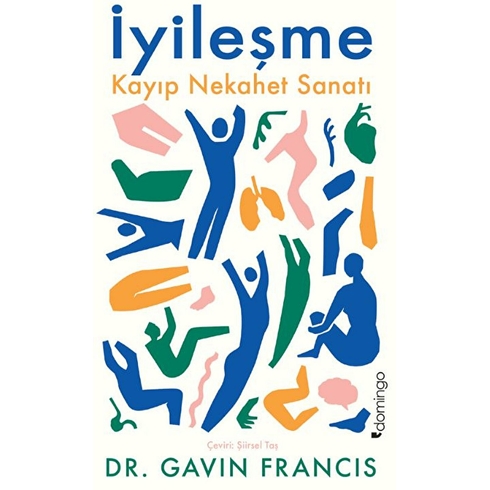 Iyileşme Gavin Francis