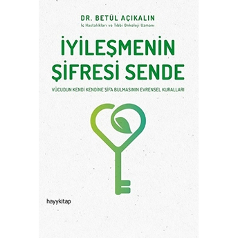 Iyileşmenin Şifresi Sende Betül Açıkalın