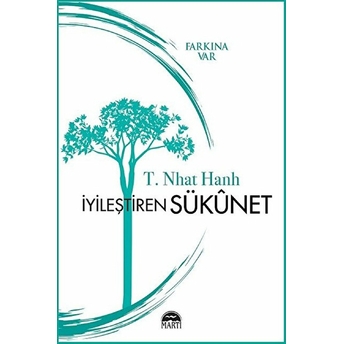 Iyileştiren Sükunet (Farkına Var) T. Nhat Hanh