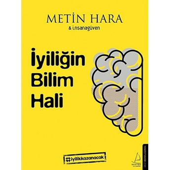 Iyiliğin Bilim Hali Metin Hara