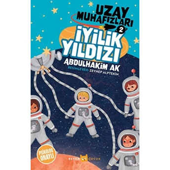 Iyilik Yıldızı - Uzay Muhafızları 2 Abdulhakim Ak