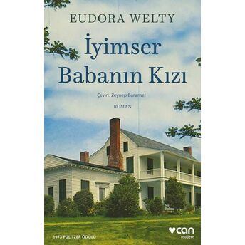 Iyimser Babanın Kızı Eudora Welty