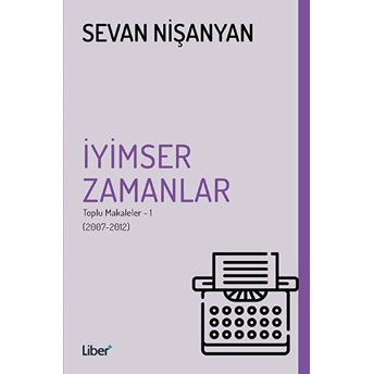 Iyimser Zamanlar Sevan Nişanyan