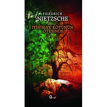 Iyinin Ve Kötünün Ötesinde Friedrich Wilhelm Nietzsche