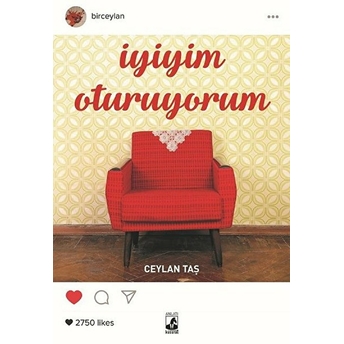 Iyiyim Oturuyorum Ceylan Taş