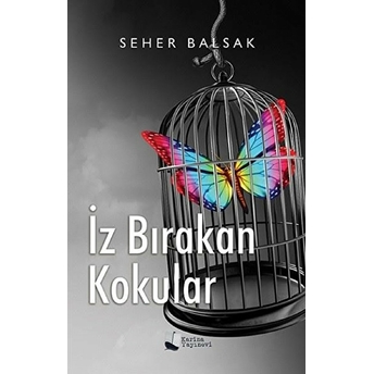 Iz Bırakan Kokular - Seher Balsak