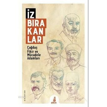 Iz Bırakanlar; Çağdaş Fikir Ve Mücadele Adamları Edisyon