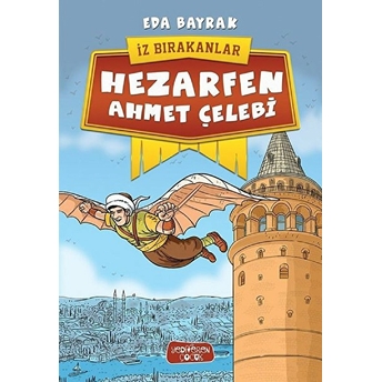 Iz Bırakanlar - Hezarfen Ahmet Çelebi Eda Bayrak