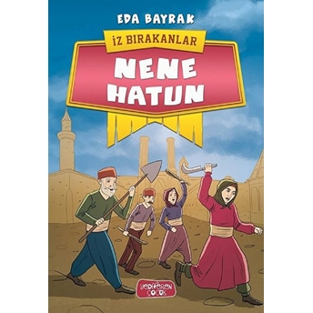 Iz Bırakanlar - Nene Hatun Eda Bayrak