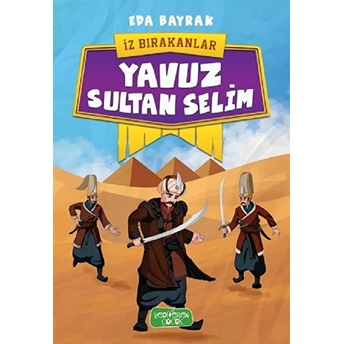 Iz Bırakanlar - Yavuz Sultan Selim Eda Bayrak