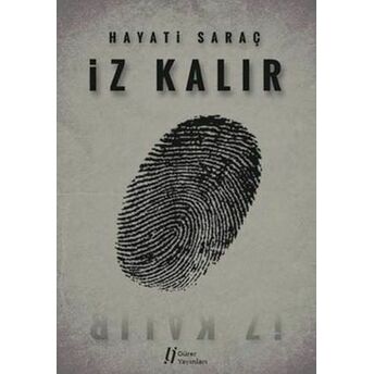 Iz Kalır Hayati Saraç