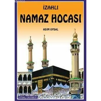 Izahlı Büyük Namaz Hocası Asım Uysal