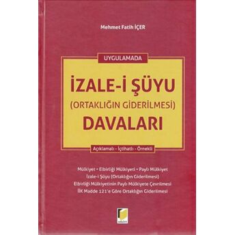 Izale-I Şüyu (Ortaklığın Giderilmesi) Davaları Ciltli Mehmet Fatih Içer