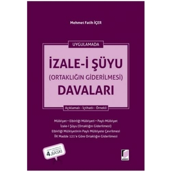 Izale-I Şüyu (Ortaklığın Giderilmesi) Davaları Mehmet Fatih Içer