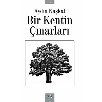 Izan Yayıncılık Bir Kentin Çınarları - Kolektif