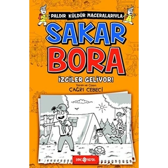 Izci̇ler Geliyor! Sakar Bora 6