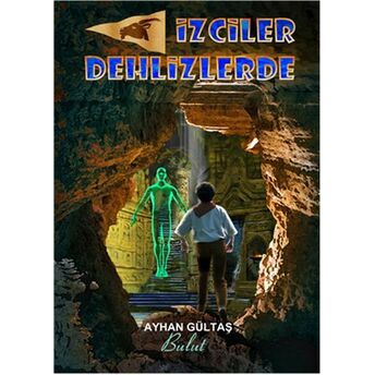 Izciler Dehlizlerde Ayhan Gültaş