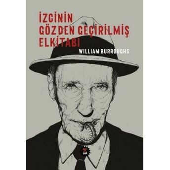 Izcinin Gözden Geçirilmiş Elkitabı William Burroughs