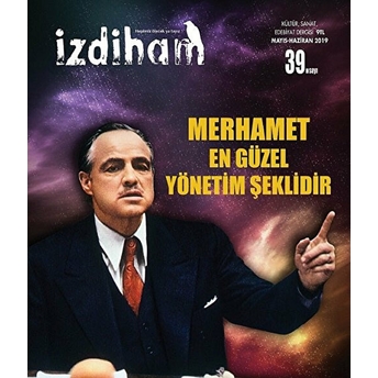 Izdiham Dergisi Sayı: 39 Mayıs - Haziran 2019 Kolektif