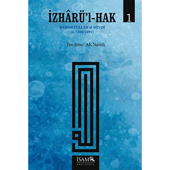 Izharü'L-Hak Cilt: 1 Rahmetullah El-Hindi