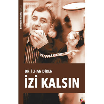 Izi Kalsın Ilhan Diken