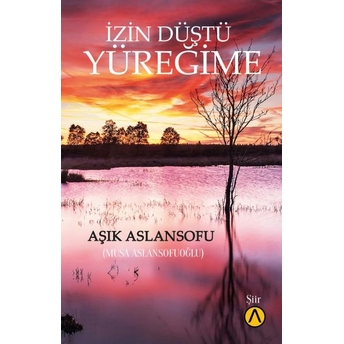 Izin Düştü Yüreğime Aşık Aslansofu