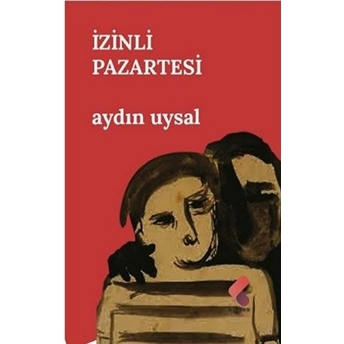 Izinli Pazartesi Aydın Uysal