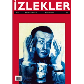 Izlekler Sanat Ve Kültür Dergisi Sayı: 3 Kasım-Aralık 2018